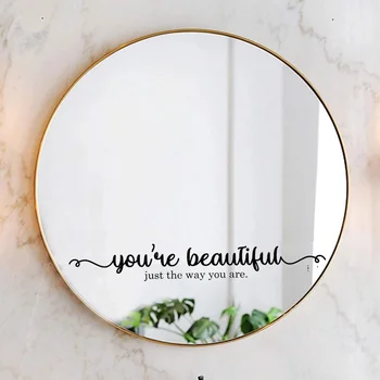 Si Krásna presne tak, ako Ste citát Zrkadlo Odtlačkový zrkadlo Nálepky kúpeľňa decor