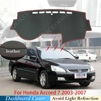 PU Kožené pre Honda Accord 7 2003 - 2007 Anti-Slip Mat Panel Kryt Pad Slnečník Dashmat Dash Koberec Auto Príslušenstvo 2006